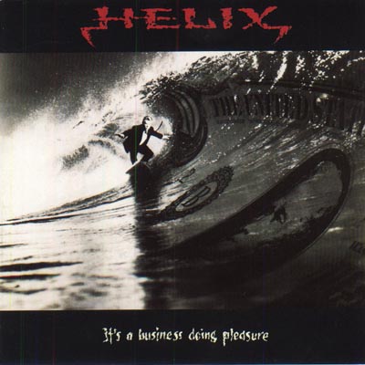 Helix - It's A Business Doin Pleasure ©Aquarius Records Ltd.