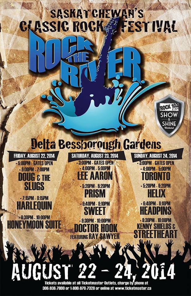 AUG 23 SASKATOON,SK/ ROCK THE RIVER (at Delta Bessborough Gardens)